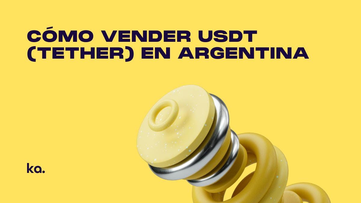 Cómo Vender USDT (Tether) en Argentina