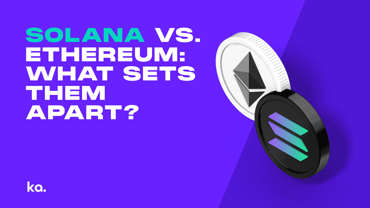 Solana vs. Ethereum: What Sets Them Apart?