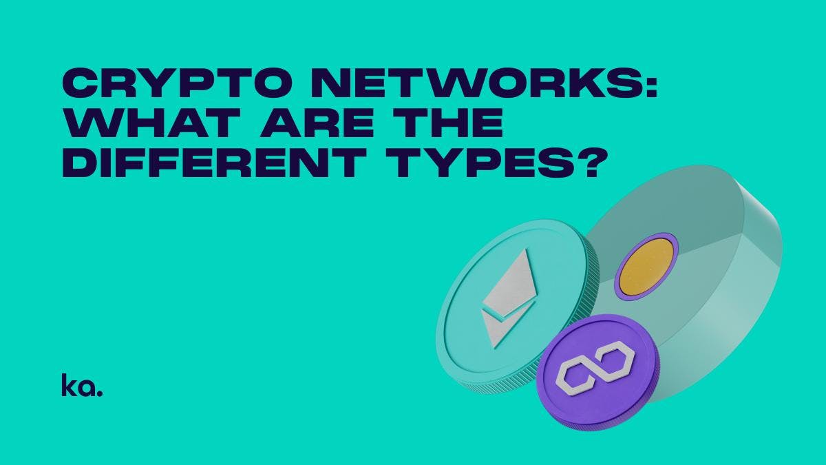 Crypto Networks: What Are the Different Types?