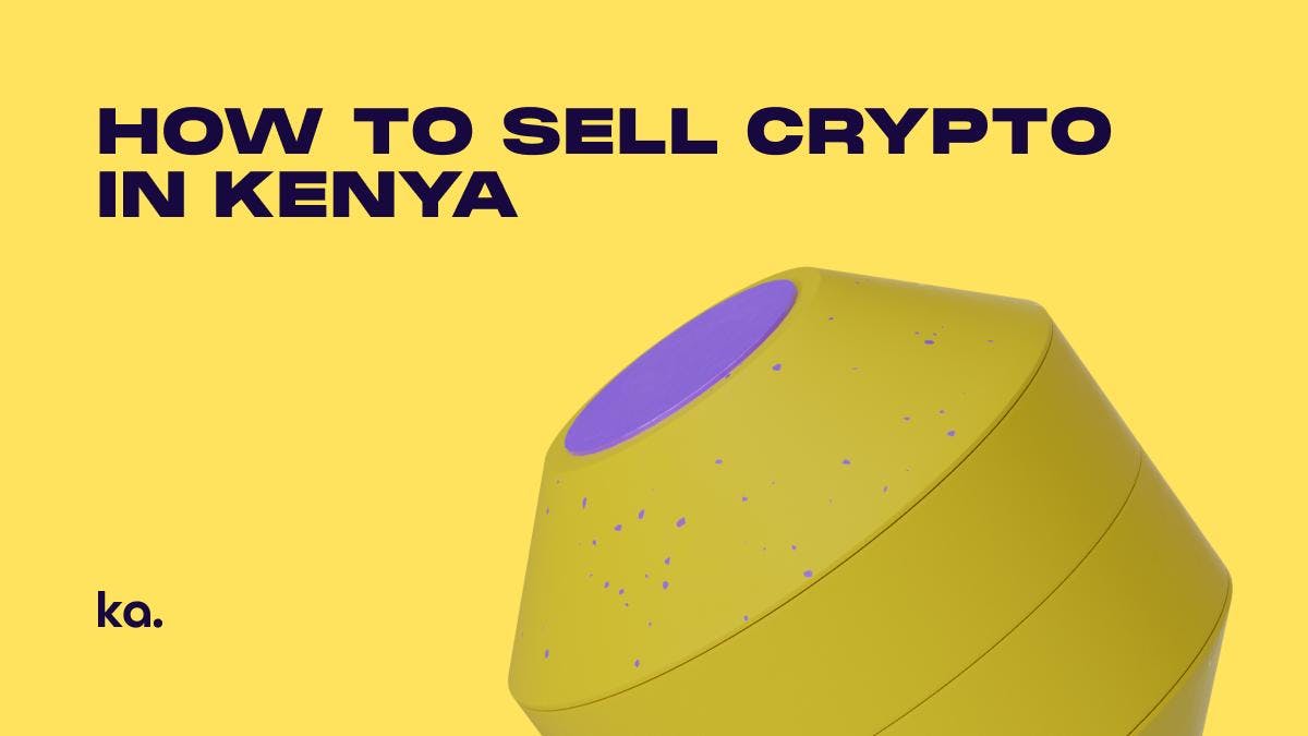 How to Sell Bitcoin & Crypto in Kenya